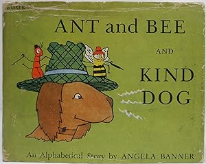 Ant and Bee and Kind Dog