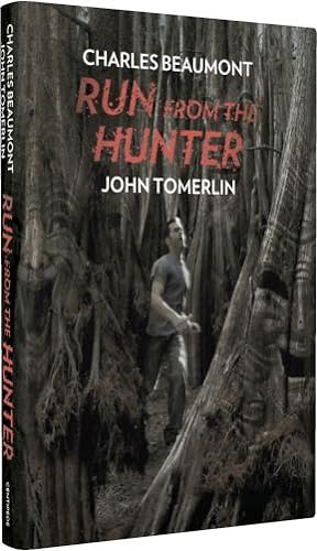 Run from the Hunter - Limited, numbered and signed Centipede Press edition