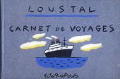 Loustal : Carnet de voyages (French)