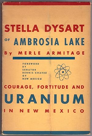 Stella Dysart of Ambrosia Lake: Courage, Fortitude and Uranium in New Mexico