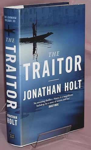 The Traitor (The Carnivia Trilogy. Book 3). First Printing. Signed by Author.