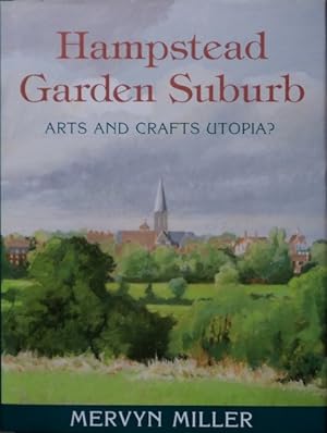 Hampstead Garden Suburb : Arts and Crafts Utopia?