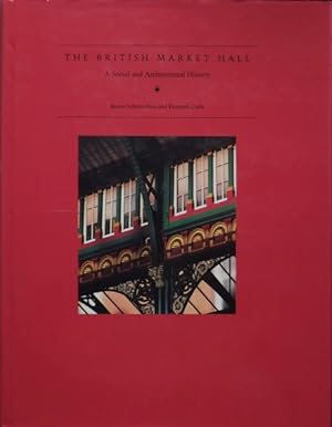 The British Market Hall : A Social and Architectural History