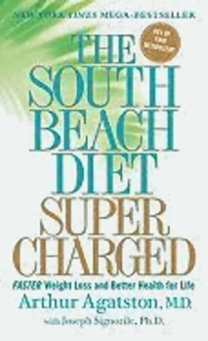 The south beach diet supercharged - Arthur Agatston