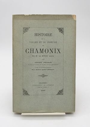 Histoire de la vallée et du prieuré de Chamonix du Xe au XVIIIe siècle