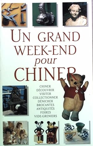 Un grand week-end pour chiner - Collectif