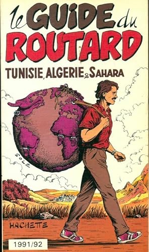 Tunisie, Alg?rie et Sahara 1991-92 - Collectif