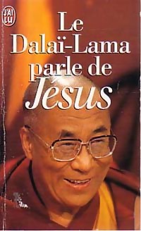 Le Dala  Lama parle de J sus - Collectif