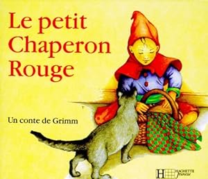 Le petit chaperon rouge - Charles Perrault