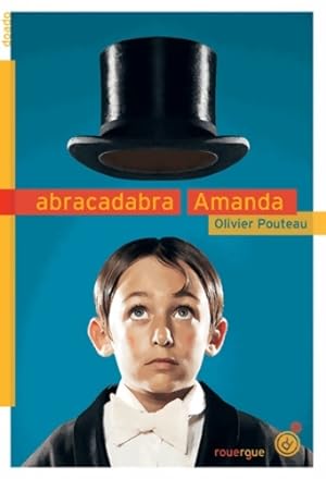 Abracadabra amanda - Olivier Pouteau