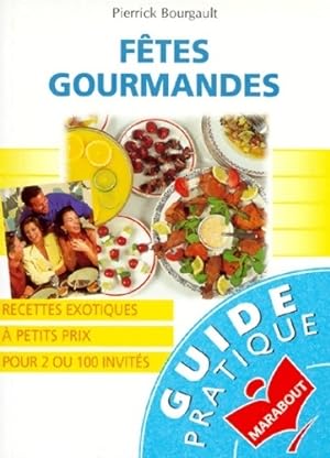 F?tes gourmandes - Pierrick Bourgault