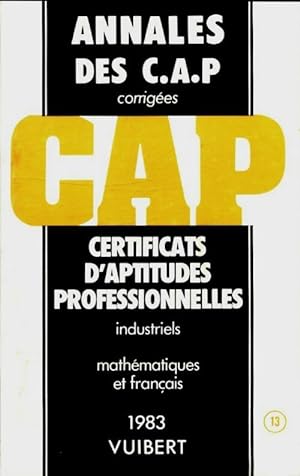 Fran ais et math matiques CAP industriels corrig s 1983 - Collectif