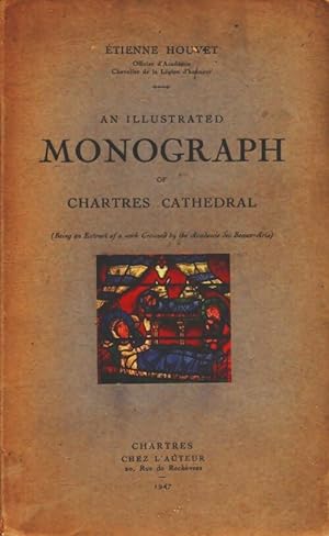 An illustrated monograph of Chartres cathedral - Etienne Houvet