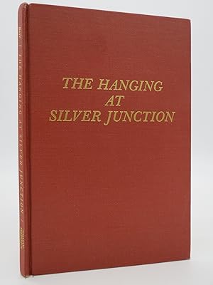 THE HANGING AT SILVER JUNCTION