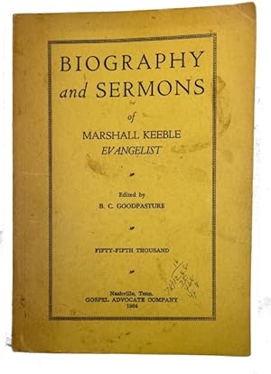 Biography and Sermons of Marshall Keeble Evangelist