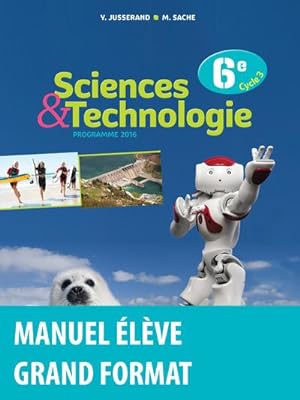 sciences et technologie ; 6e ; manuel de l'élève (édition 2016)