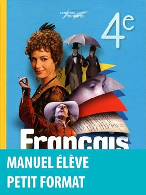 FENETRES OUVERTES : français ; 4ème ; livre de l'élève (éditon 2011)