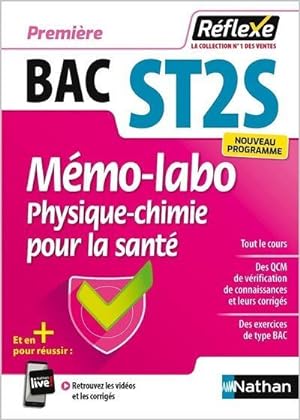 Mémos réflexes Tome 34 : bac ST2S ; mémo-labo physique-chimie pour la santé ; première (édition 2...