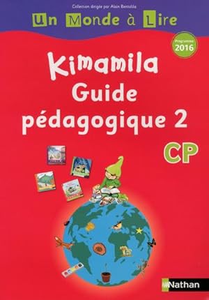Kimamila ; guide pédagogique 2 ; CP (édition 2016)