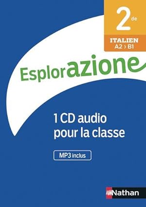 italien ; 2de ; A2>B1 ; 1 CD audio pour la classe (2e édition)
