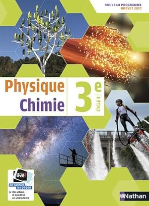 physique-chimie ; 3e ; manuel de l'élève (édition 2017)