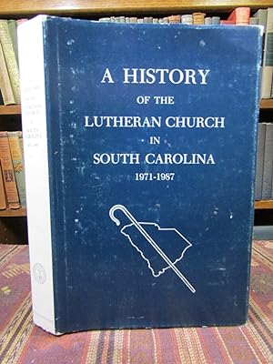 A History of the Lutheran Church in South Carolina, 1971-1987