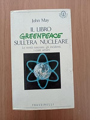 Il libro Greenpeace sull'era nucleare