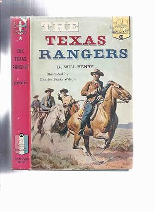 The Texas Rangers -by Will Henry / Landmark Books Series # 72 (chapters Include; Hunting of John ...