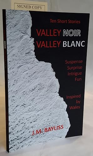 Valley Noir. Valley Blanc. (SIGNED).