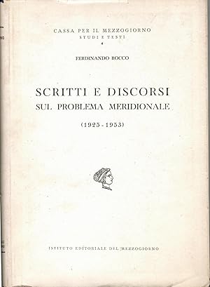 Scritti e discorsi sul problema meridionale. (1925-1953)