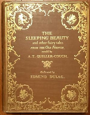 The Sleeping Beauty and other fairy tales. From the Old French. Retold by Sir Arthur Quiller-Couc...