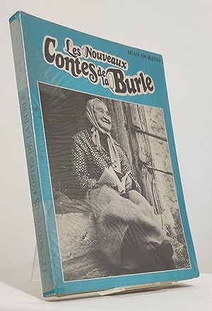 Les nouveaux contes de la Burle. L'Ardèche authentique