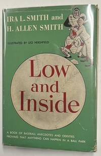 Low and Inside: A Book of Baseball Anecdotes and Oddities.