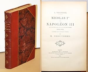 NICOLAS 1er ET NAPOLEON III Les préliminaires de la guerre de Crimée 1852-1854 d'après les papier...