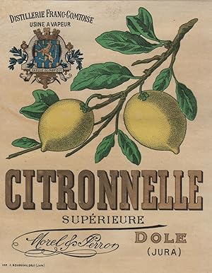"CITRONNELLE SUPÉRIEURE MOREL & PERRON Dole" Etiquette-chromo originale (entre 1890 et 1900)