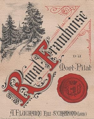 "ROYAL-FRAMBOISE du MONT-PILAT / A.FLUCHAIRE" Etiquette-chromo originale (entre 1890 et 1900)