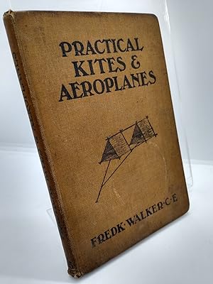 Practical Kites & Aeroplanes