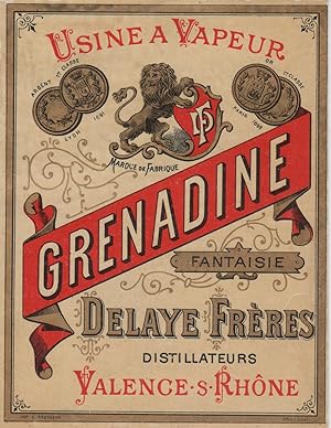 "GRENADINE DELAYE Frères VALENCE s/RHÔNE" Etiquette-chromo originale (entre 1890 et 1900)