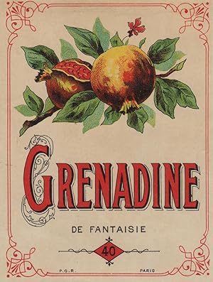 "GRENADINE DE FANTAISIE" Etiquette-chromo originale (entre 1890 et 1900)