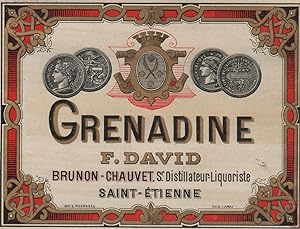"GRENADINE F. DAVID Saint-Etienne" Etiquette-chromo originale (entre 1890 et 1900)