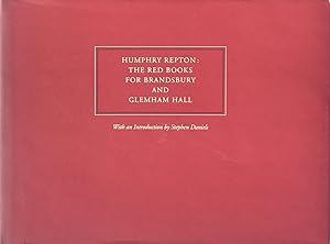 Humphry Repton: The Red Books for Brandsbury and Glemham Hall