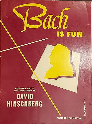 Bach Is Fun: Piano Pieces And Piano Duets