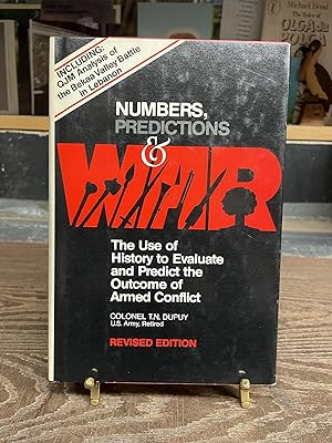 Numbers, Predictions & War: The Use of History to Evaluate and Predict the Outcome of Armed Conflict