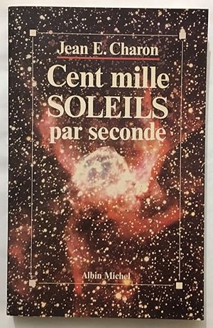 Cent mille soleils par seconde