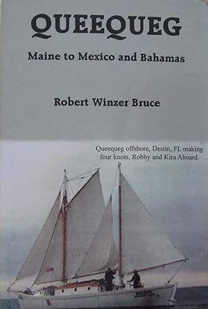QUEEQUEG: Maine to Mexico and Bahamas