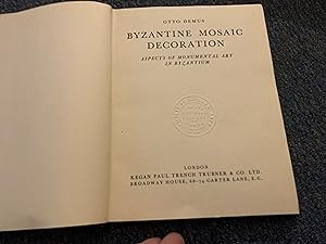 BYZANTINE MOSAIC DECORATION ASPECTS OF MONUMENTAL ART IN BYZANTIUM
