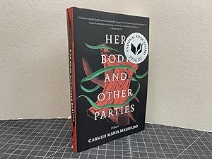 Her Body and Other Parties: ( signed )