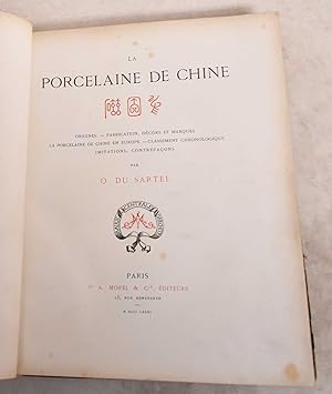 Le Porcelaine de Chine: Origines -Fabrication, Decors et Marques - La Porcelaine de Chine en Euro...