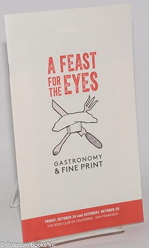 A Feast for the Eyes; Gastronomy & Fine Print