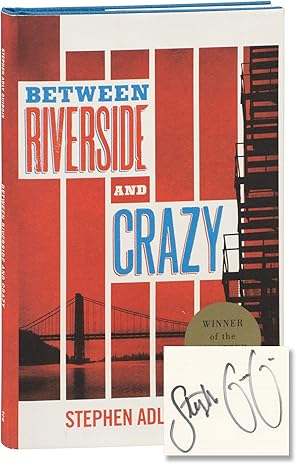 Between Riverside and Crazy (Signed First Edition)